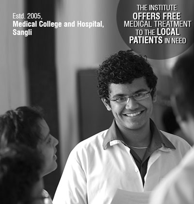 The Institute offers free medical treatment to the local patients in need, Medical College and Hospital, Sangli